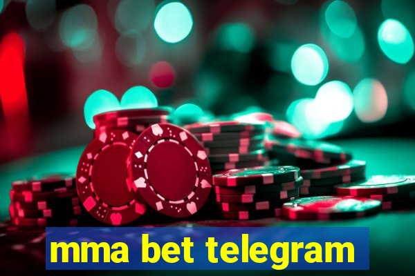 mma bet telegram